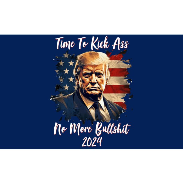 Time To Kick Ass No More Bullshit Trump 2024 Usa Bumper Sticker