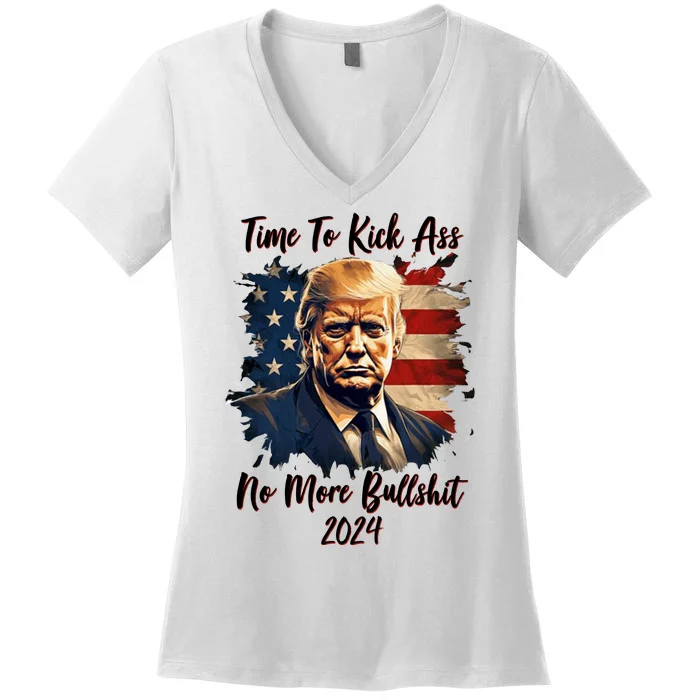 Time To Kick Ass No More Bullshit Trump 2024 Usa Women's V-Neck T-Shirt