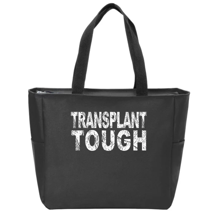 Transplant Tough Kidney Donor Transplant Zip Tote Bag