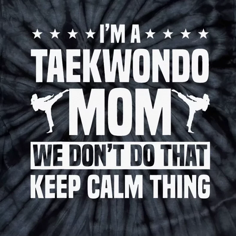 Taekwondo Tae Kwon Do TaekwonDo Martial Art Mother's Day Tie-Dye T-Shirt