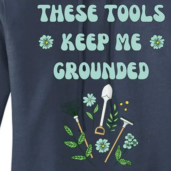 These Tools Keep Me Grounded Spring Garden Women's Pullover Hoodie