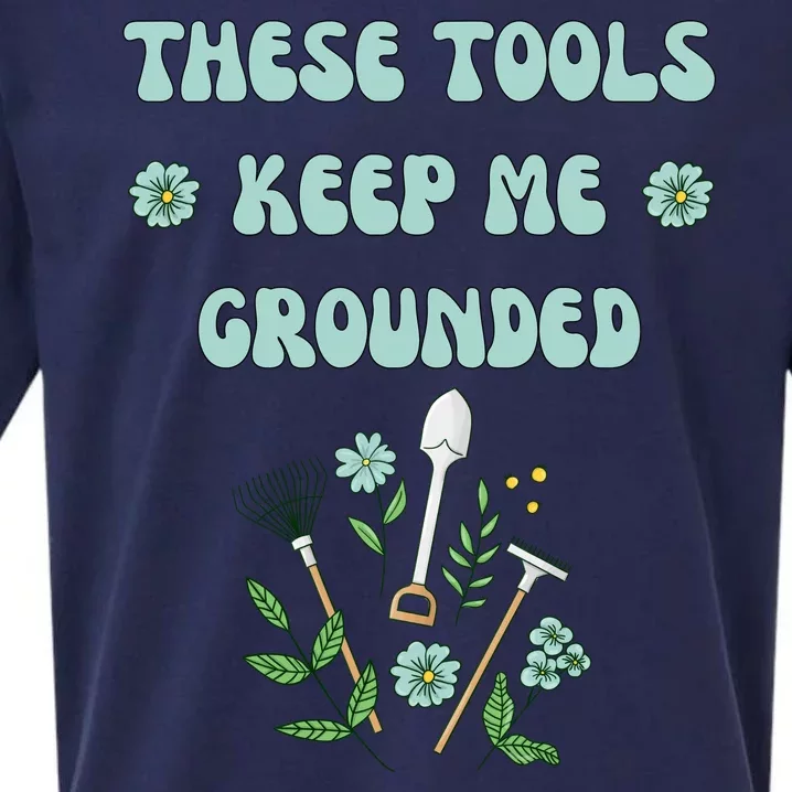 These Tools Keep Me Grounded Spring Garden Sueded Cloud Jersey T-Shirt