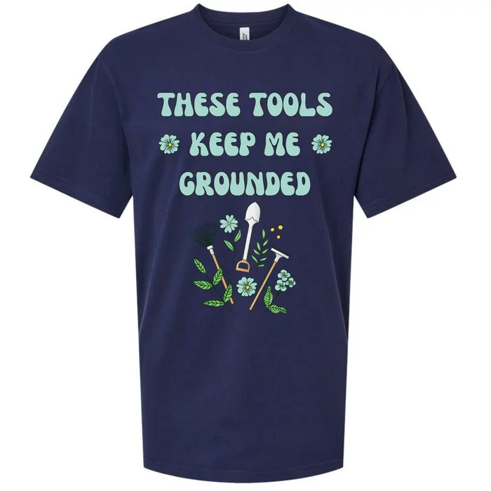 These Tools Keep Me Grounded Spring Garden Sueded Cloud Jersey T-Shirt