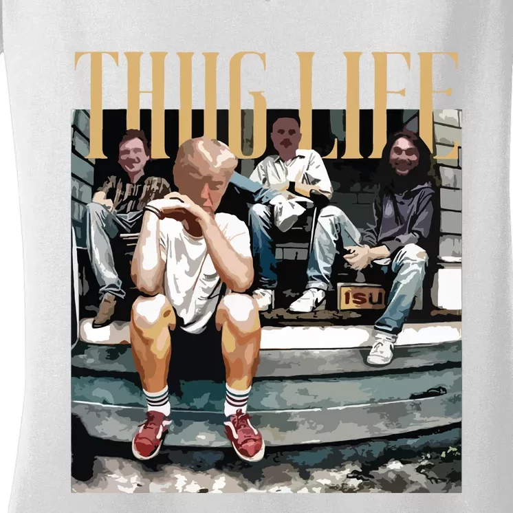 Trump Thug Life Women's V-Neck T-Shirt