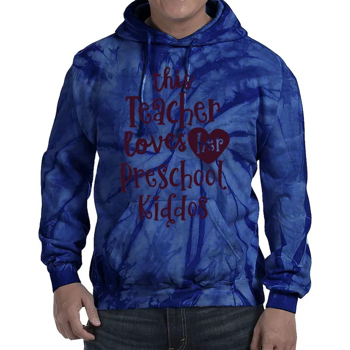 This Teacher Loves Her Preschool Valentines Teacher Tie Dye Hoodie