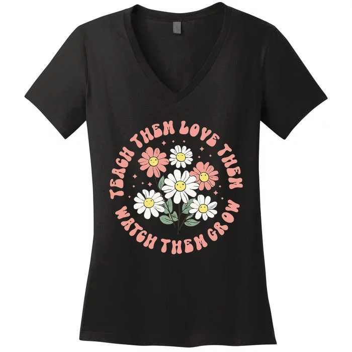 Teach Them Love Them Watch Them Grow Women's V-Neck T-Shirt