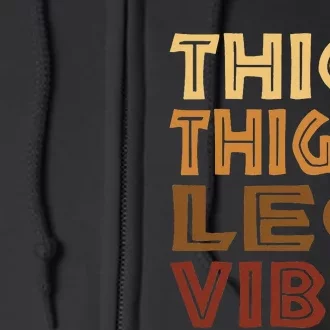 Thick Thighs Leo Vibes Melanin Black Wo Horoscope Full Zip Hoodie