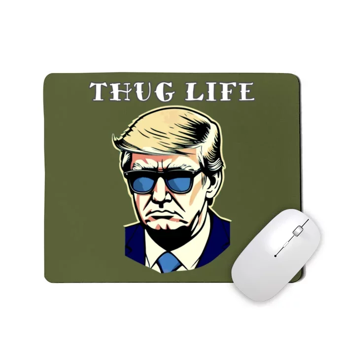 Trump Thug Life Mousepad