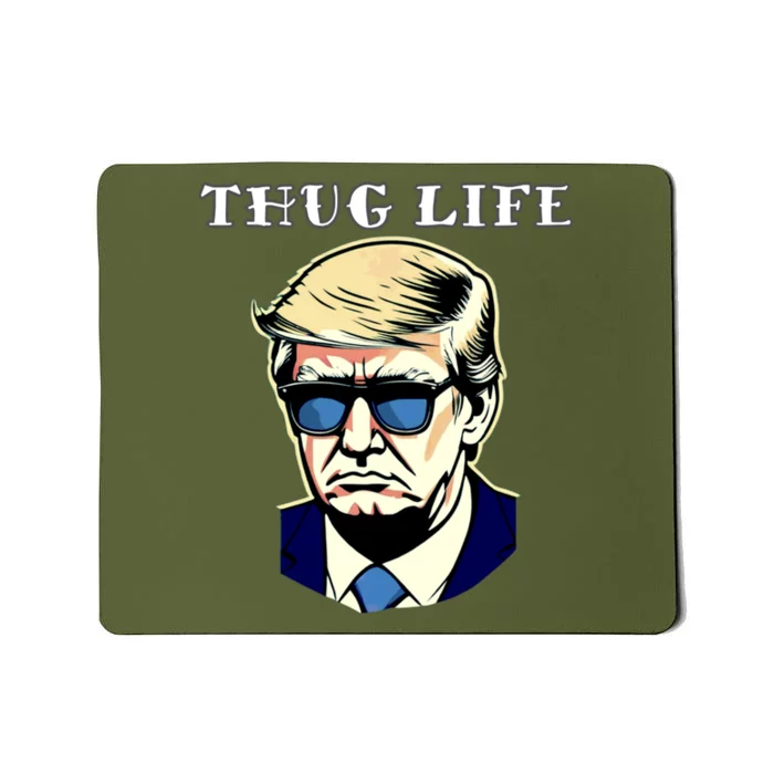 Trump Thug Life Mousepad