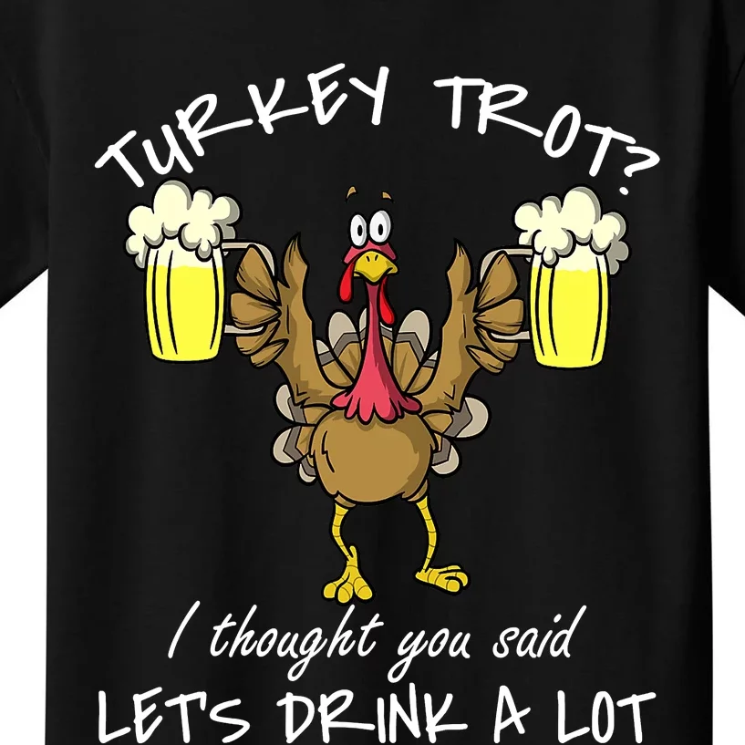 Turkey Trot Let's Drink A Lot Thanksgiving Day Run Beer Kids T-Shirt