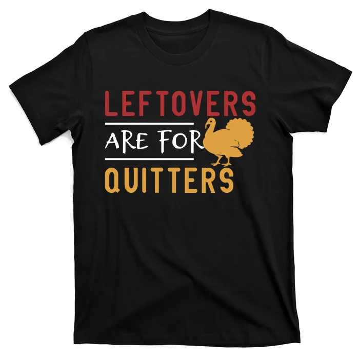 Thanksgiving Turkey Leftovers Humor Graphic T-Shirt