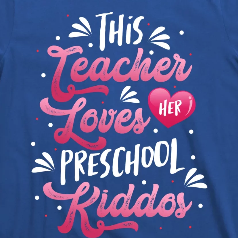 This Teacher Loves Her Preschool Dos Valentine's Day Cool Gift T-Shirt