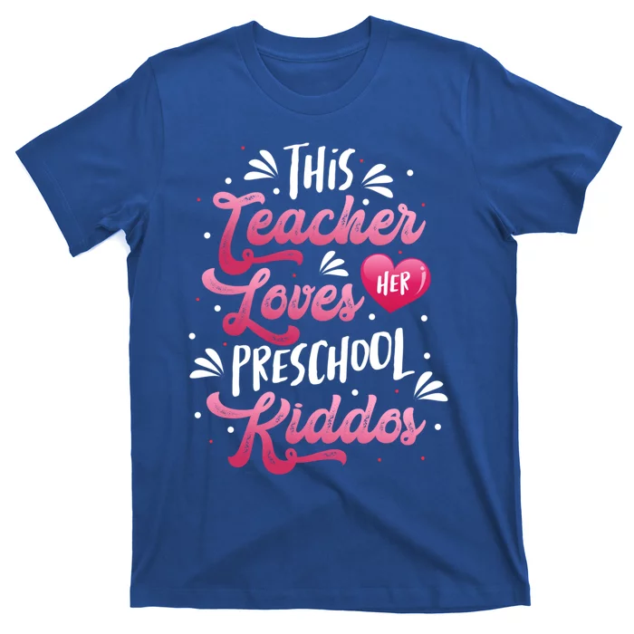 This Teacher Loves Her Preschool Dos Valentine's Day Cool Gift T-Shirt