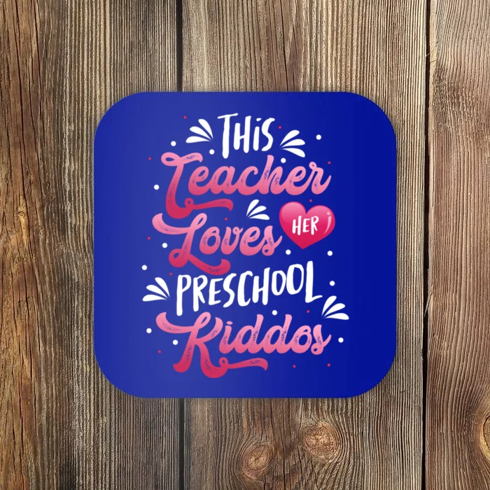 This Teacher Loves Her Preschool Dos Valentine's Day Cool Gift Coaster