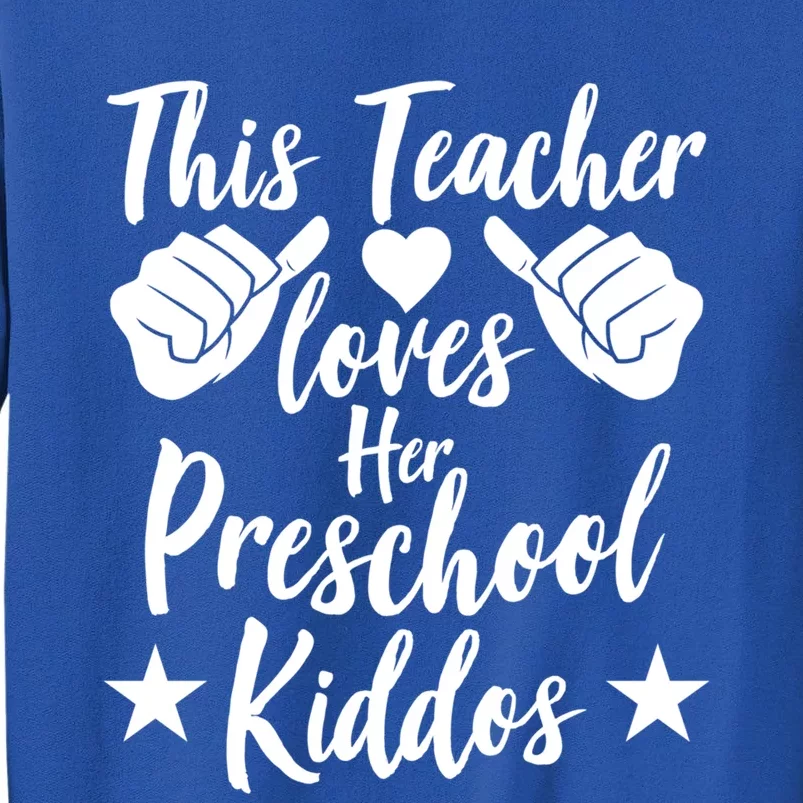 This Teacher Loves Her Valentines Day Preschool Students Gift Sweatshirt