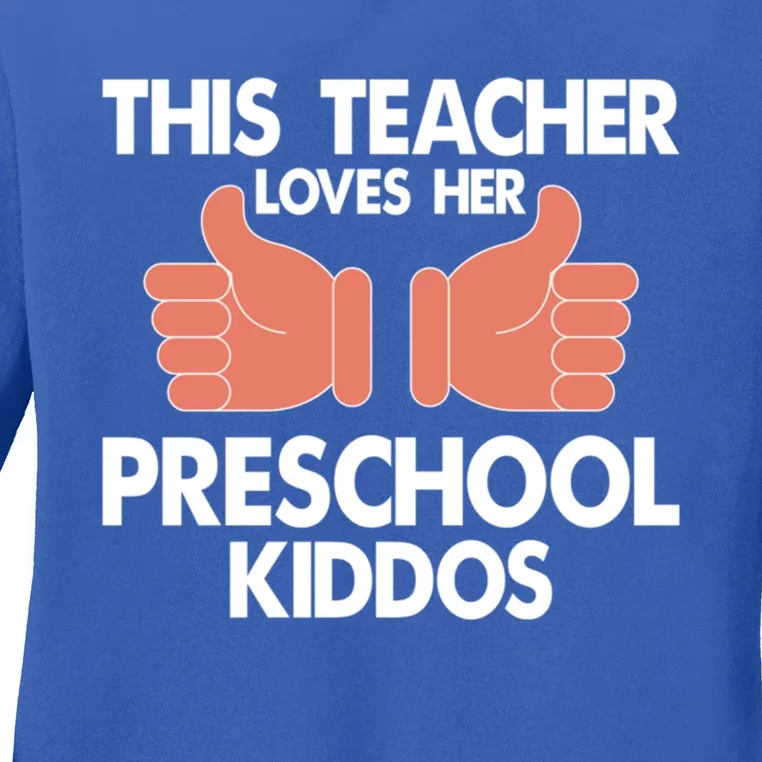 This Teacher Loves Her Valentines Day Preschool Students Meaningful Gift Ladies Long Sleeve Shirt