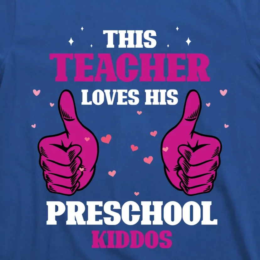 This Teacher Loves His Valentines Day Preschool Students Funny Gift T-Shirt