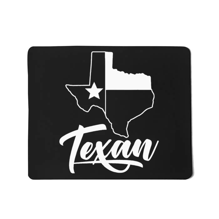 Texan Texas Lover Texans State Mousepad