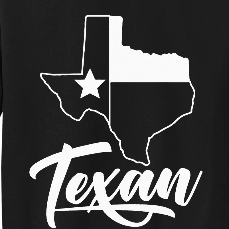 Texan Texas Lover Texans State Tall Sweatshirt