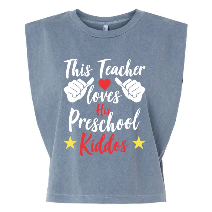 This Teacher Loves His Valentines Day Preschool Students Gift Garment-Dyed Women's Muscle Tee