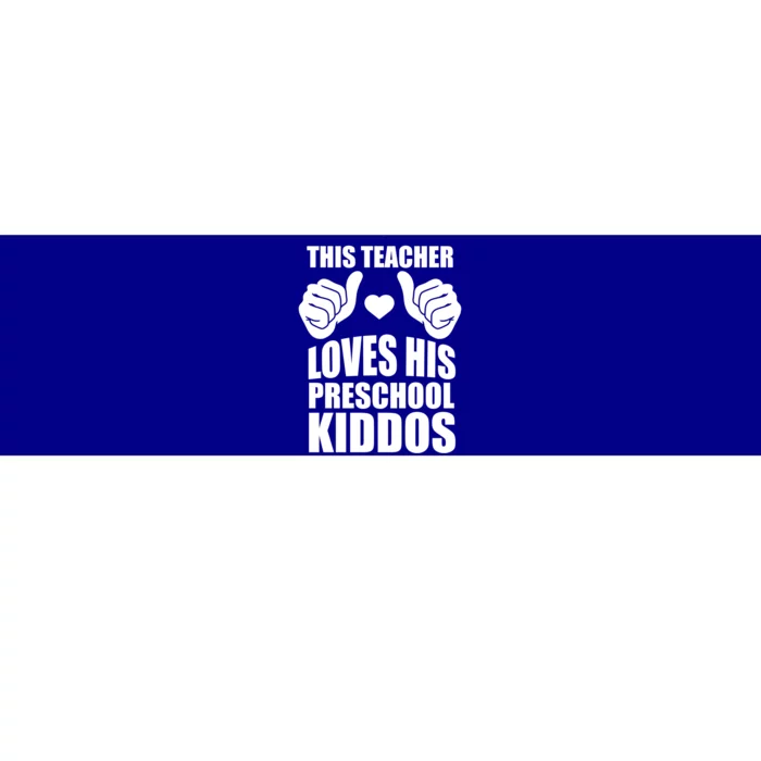 This Teacher Loves His Valentines Day Preschool Students Gift Bumper Sticker