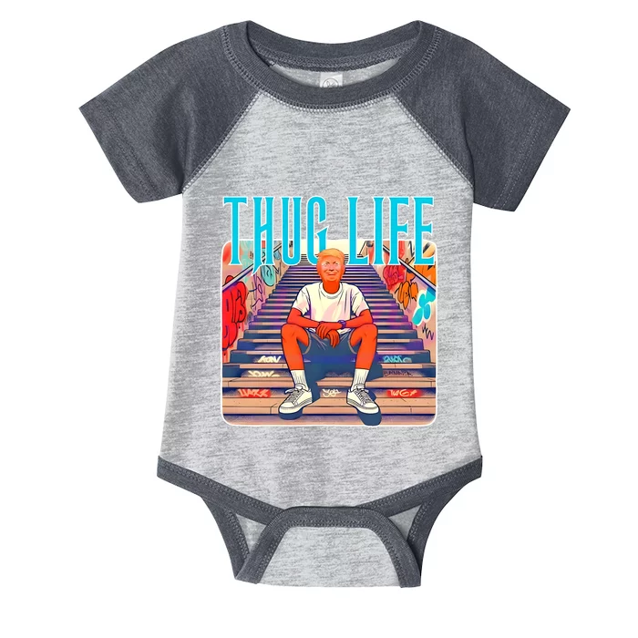 Trump Thug Life 4th Of July Infant Baby Jersey Bodysuit