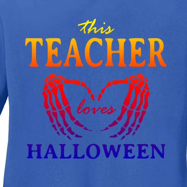 This Teacher Loves Halloween Teaching Scary Teach Spooky Great Gift Ladies Long Sleeve Shirt