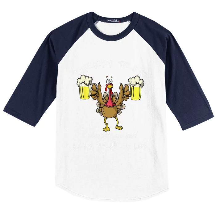 Turkey Trot Lets Drink A Lot Thanksgiving Day 5k Run Beer Baseball Sleeve Shirt