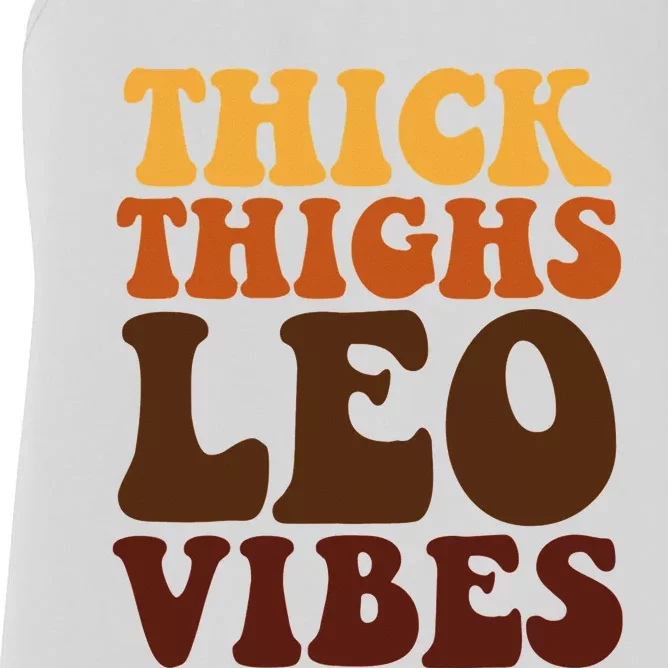 Thick Thighs Leo Vibes Zodiac Melanin Black Women Women's Racerback Tank