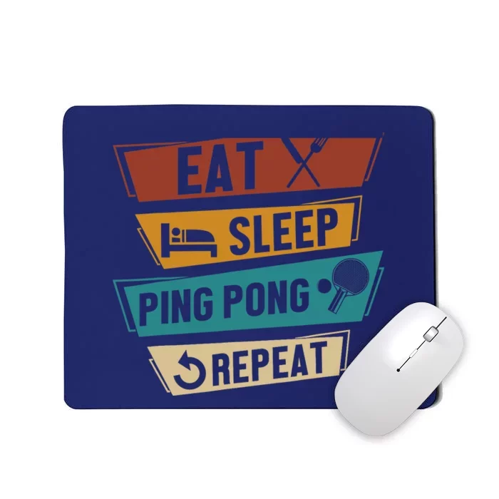 Table Tennis Lover Eat Sleep Ping Pong Repeat Mousepad