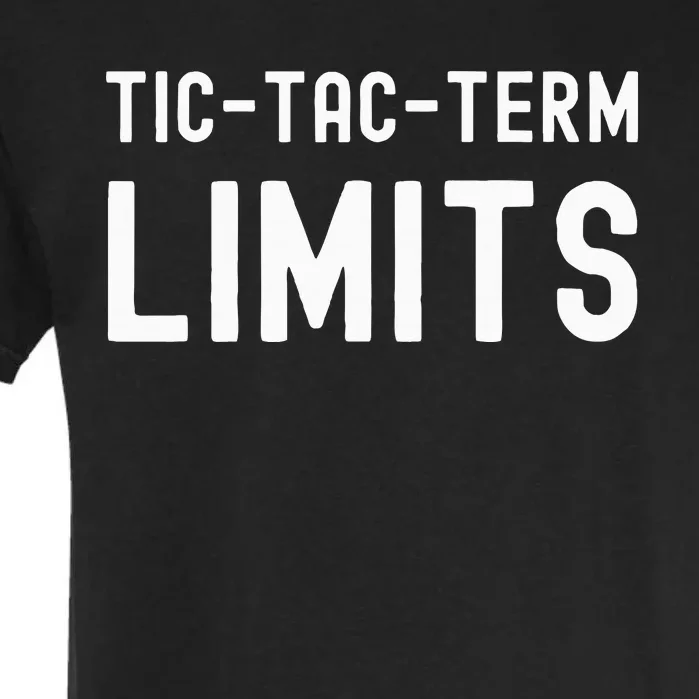 Tictac Term Limits Funny Meme Trending Garment-Dyed Heavyweight T-Shirt