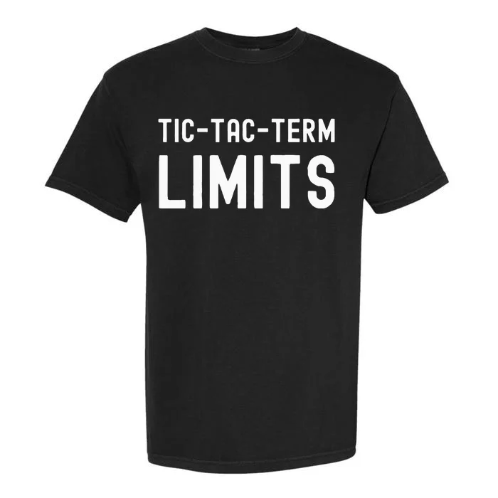 Tictac Term Limits Funny Meme Trending Garment-Dyed Heavyweight T-Shirt