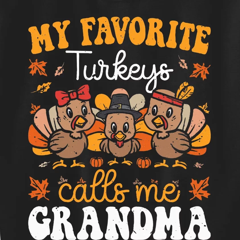 Thanksgiving Turkey Lover Grandma's Favorite Family Caller Kids Sweatshirt