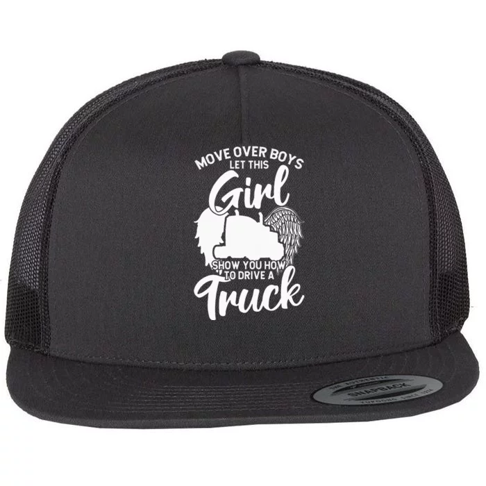 Trucker Trucking Let This Girl Show You How To Drive A Truck Flat Bill Trucker Hat