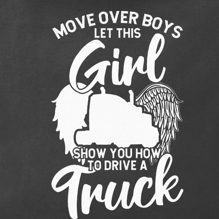 Trucker Trucking Let This Girl Show You How To Drive A Truck Zip Tote Bag