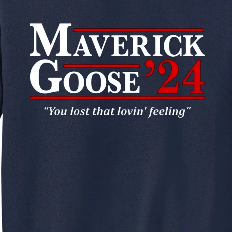 Talk To Me Goose Marverick Goose 2022 Tall Sweatshirt