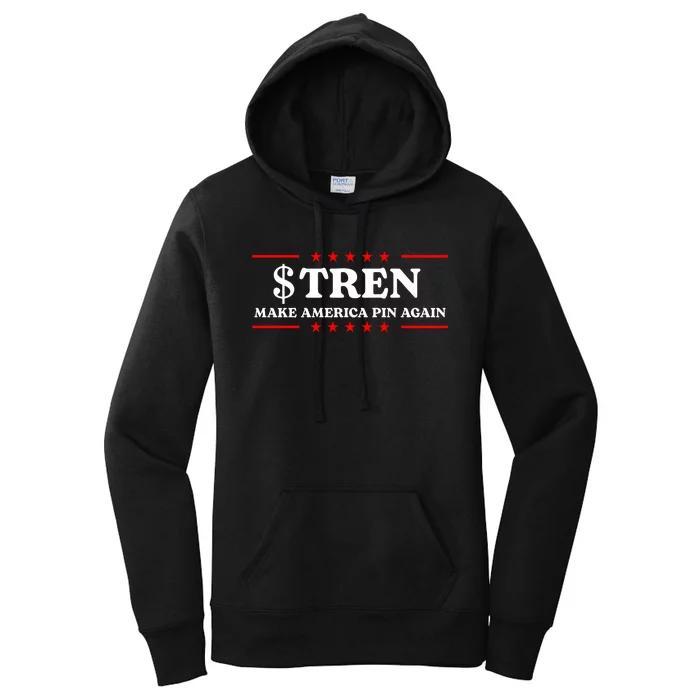 Trencoinsol $Tren Make America Pin Again Women's Pullover Hoodie