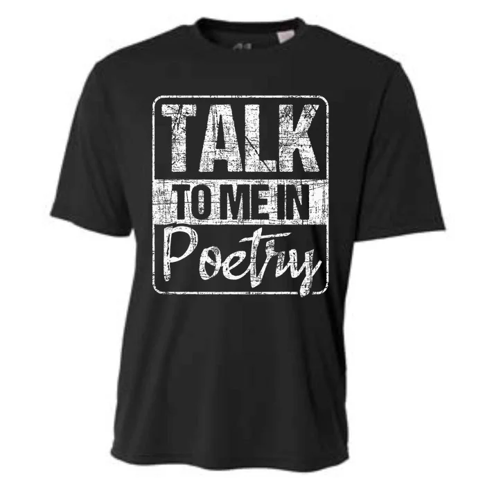 Talk To Me In Poetry Poet Literature Poem Writing Cooling Performance Crew T-Shirt