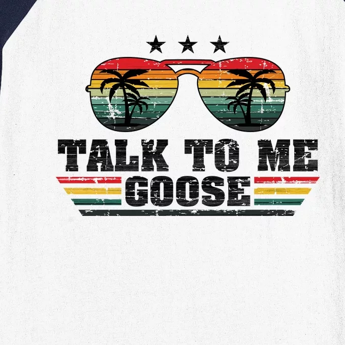 Talk To Me Goose Baseball Sleeve Shirt