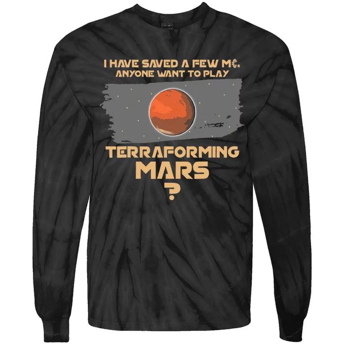 Terraforming The Mars Board Game Board Games Board Gamer Tie-Dye Long Sleeve Shirt