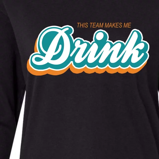 This Team Make Me Drink Miami Football Womens Cotton Relaxed Long Sleeve T-Shirt