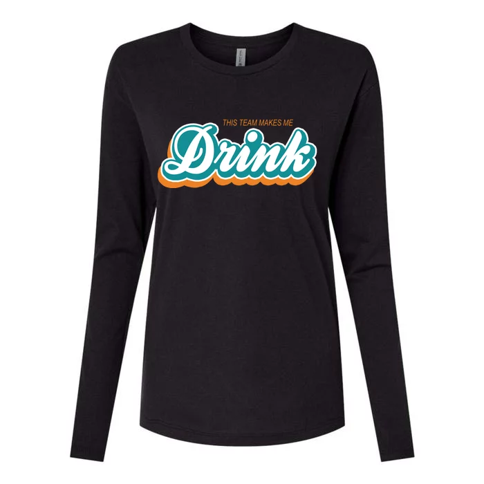 This Team Make Me Drink Miami Football Womens Cotton Relaxed Long Sleeve T-Shirt