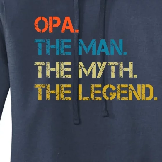 The The Myth The Legend Gift Opa Dad Women's Pullover Hoodie