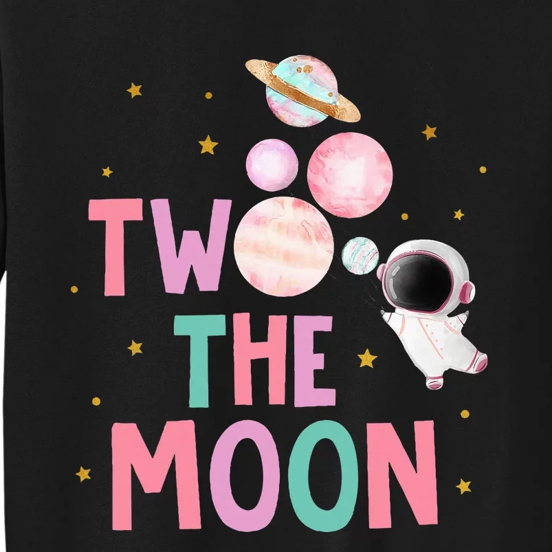 Two The Moon Birthday Outfit Girl 2 Year Old 2nd Bday Tall Sweatshirt