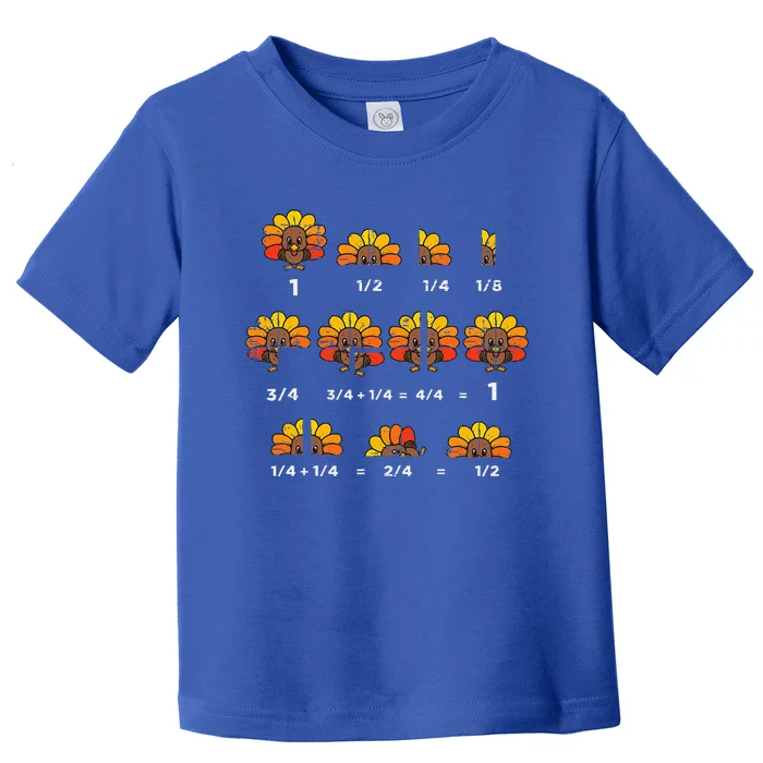 Thanksgiving Turkey Math Fraction Funny Teacher Toddler T-Shirt