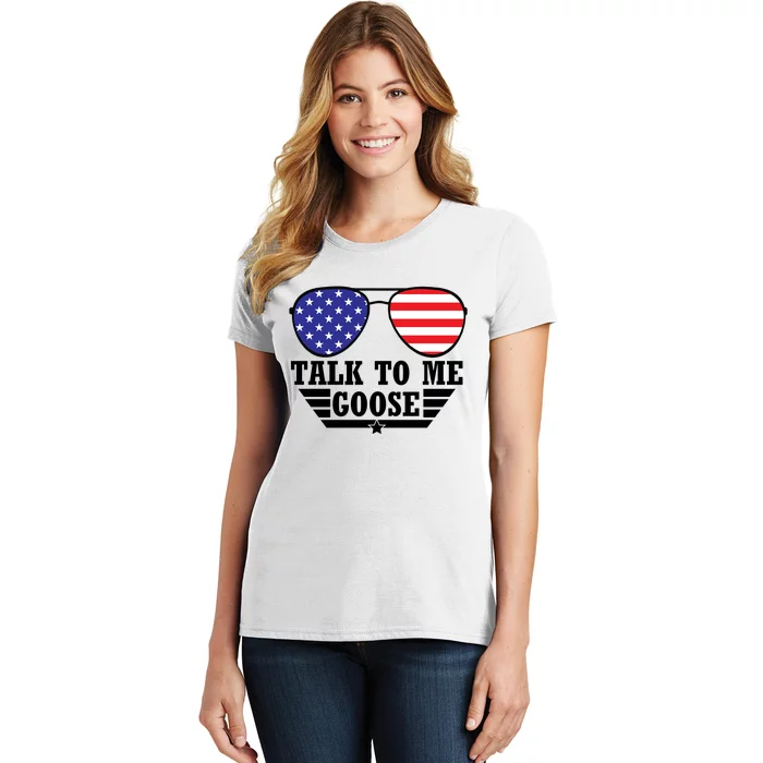 Talk To Me Goose Women's T-Shirt