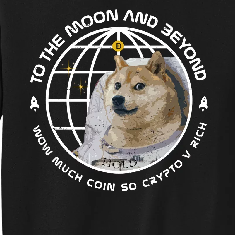 To The Moon And Beyond Doge Coin Crypto Tall Sweatshirt