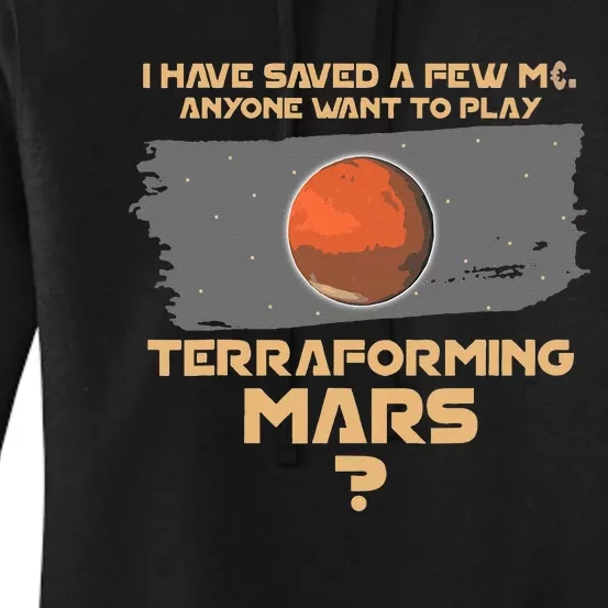 Terraforming The Mars Board Game Board Games Board Gamer Women's Pullover Hoodie