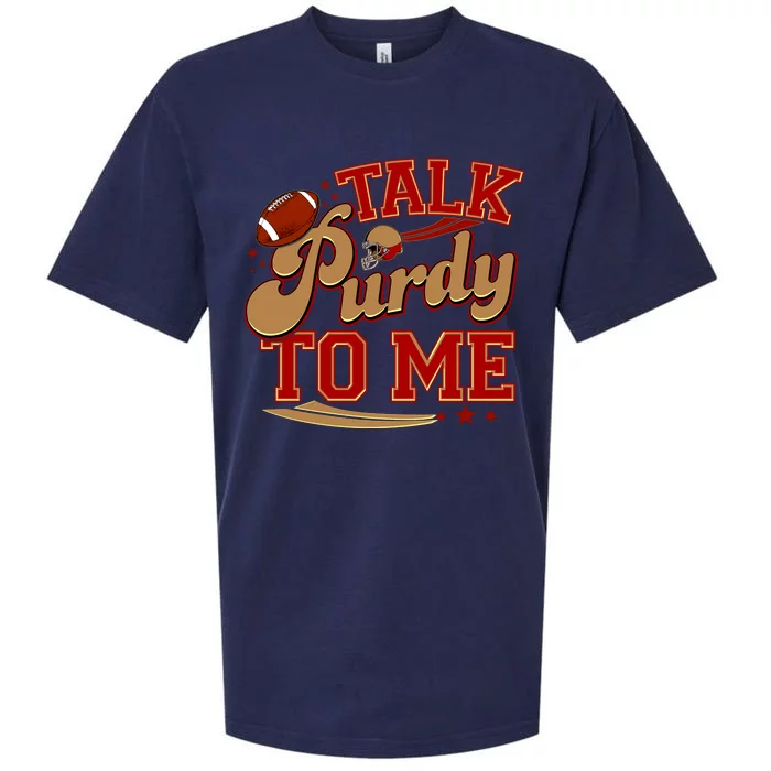 Talk Purdy To Me Football Purty Sports Fan Sueded Cloud Jersey T-Shirt