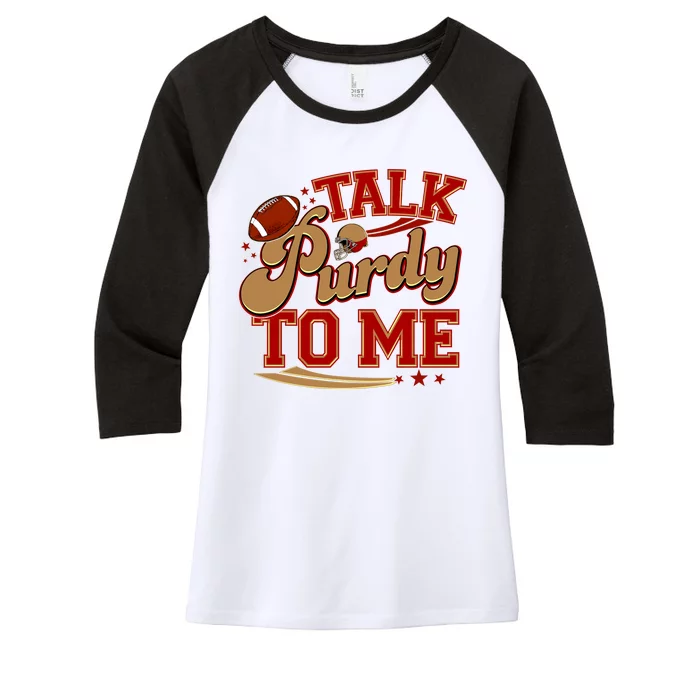 Talk Purdy To Me Football Purty Sports Fan Women's Tri-Blend 3/4-Sleeve Raglan Shirt